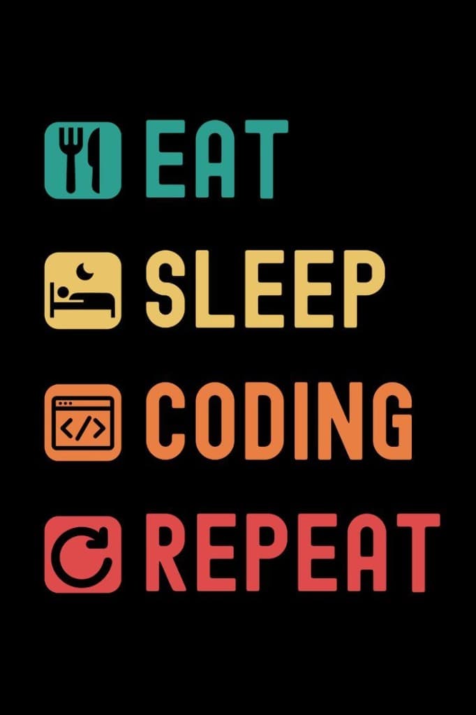 Eat Sleep Coding Repeat โ Design